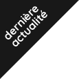 dernière actu